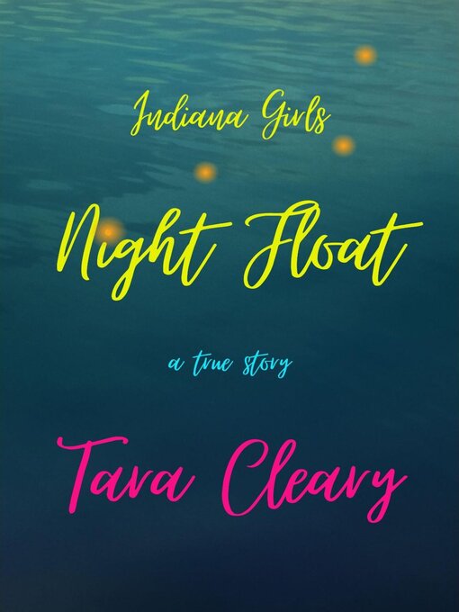 Title details for Indiana Girls Night Float by Tara Cleary - Available